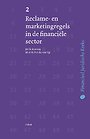 Reclame- en marketingregels in de financiële sector Reclame- en marketingregels in de financiële sector