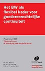 Het BW als flexibel kader voor goederenrechtelijke continuïteit