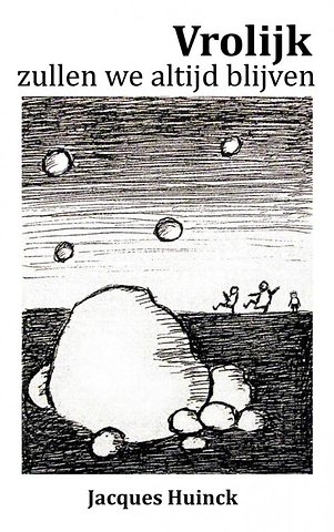 Vrolijk zullen we altijd blijven