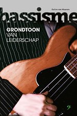 Bassisme: grondtoon van leiderschap
