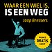 Waar een wiel is, is een weg Waar een wiel is, is een weg
