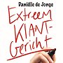 Extreem klantgericht