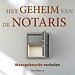 Het geheim van de notaris Het geheim van de notaris