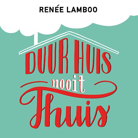 Duur huis, nooit thuis