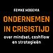 Ondernemen in crisistijd Ondernemen in crisistijd