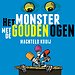 Het monster met de gouden ogen - Presentatie- én mediatraining Het monster met de gouden ogen - Presentatie- én mediatraining
