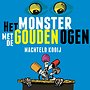 Het monster met de gouden ogen - Presentatie- én mediatraining Het monster met de gouden ogen - Presentatie- én mediatraining