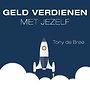 Geld verdienen met jezelf Geld verdienen met jezelf