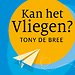 Kan het vliegen? Van idee tot succesvolle startup Kan het vliegen? Van idee tot succesvolle startup