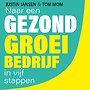 Naar een gezond groeibedrijf in vijf stappen