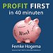 Profit first in 40 minuten Profit first in 40 minuten