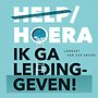 Help/Hoera, ik ga leidinggeven!