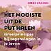 Het mooiste uit de put halen