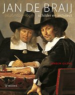 Jan de Braij (1626/1627-1697) - Schilder en architect