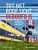Tot het rode licht gedoofd is