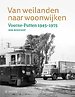 Van weilanden naar woonwijken