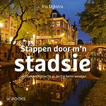 Stappen door m'n stadsie Stappen door m'n stadsie