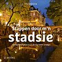 Stappen door m'n stadsie