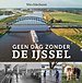 Geen dag zonder de IJssel