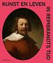 Kunst en leven in Rembrandts tijd