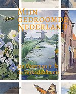 Mijn gedroomde Nederland - Jan Voerman jr.