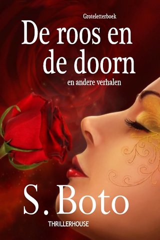 De roos en de doorn - Groteletterboek
