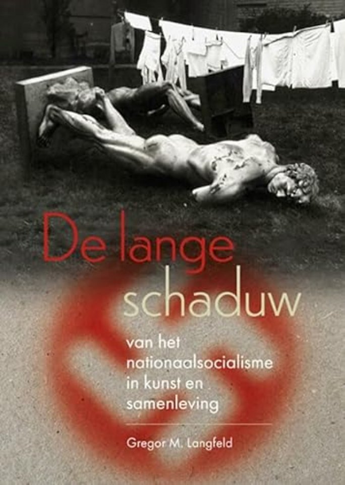 De lange schaduw van het nationaalsocialisme in kunst en samenleving