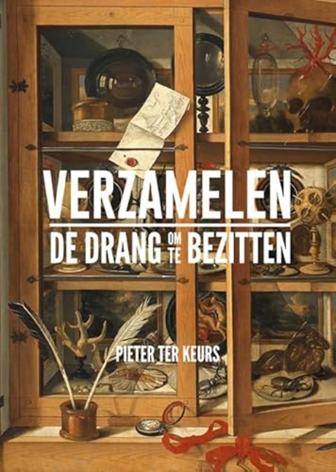 Verzamelen - De drang om te bezitten