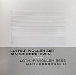 Lothar Wolleh ziet Jan Schoonhoven / Lothar Wolleh sees Jan Schoonhoven