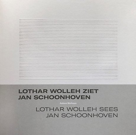 Lothar Wolleh ziet Jan Schoonhoven / Lothar Wolleh sees Jan Schoonhoven