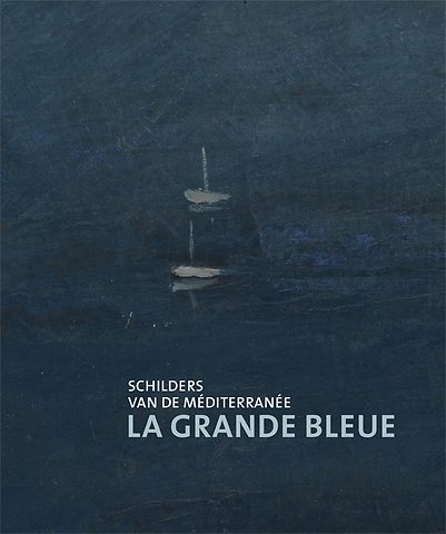 La Grande Bleue - Schilder van de Méditerrannée