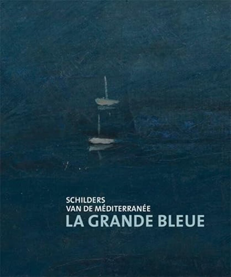 La Grande Bleue - Schilder van de Méditerrannée