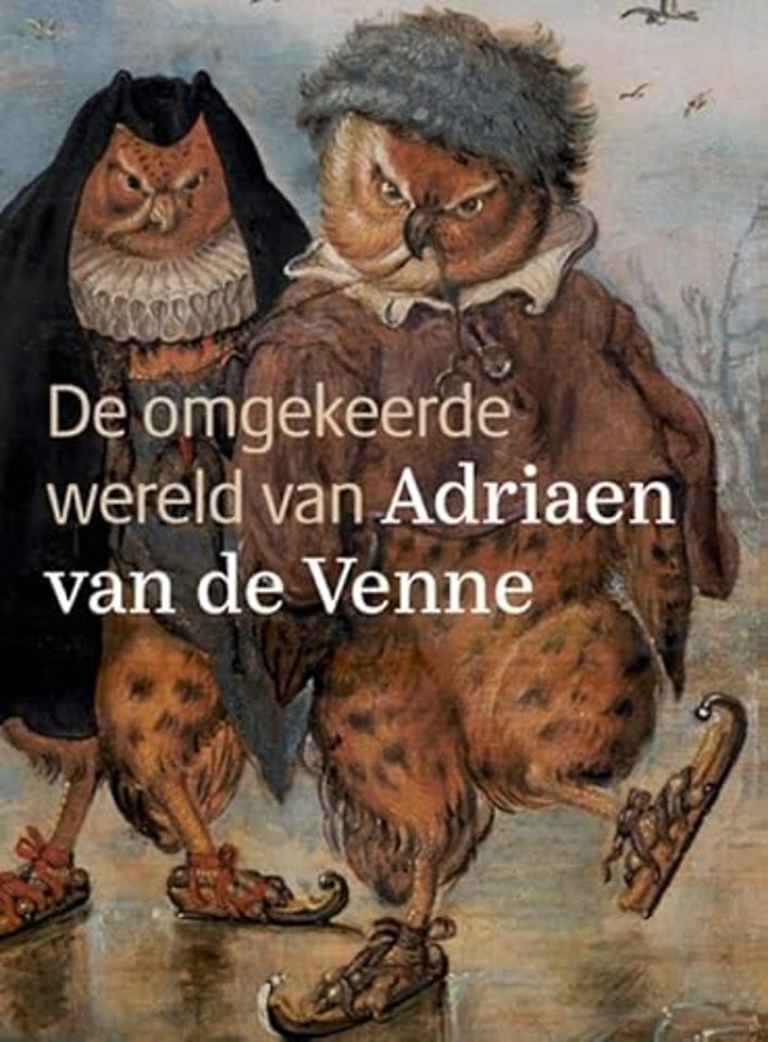 De omgekeerde wereld van Adriaen van de Venne