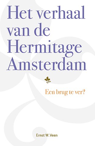 Het verhaal van de Hermitage Amsterdam