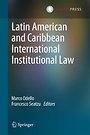 Latin American and Caribbean international institutional law