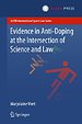 Evidence in Anti-Doping at the Intersection of Science & Law
