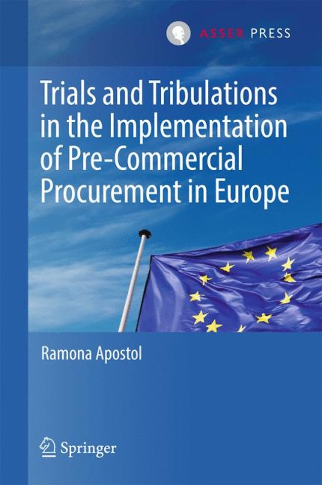 Trials and Tribulations in the Implementation of Pre-Commercial Procurement in Europe Trials and Tribulations in the Implementation of Pre-Commercial Procurement in Europe
