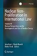 Nuclear Non-Proliferation in International Law - Volume IV