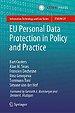 EU Personal Data Protection in Policy and Practice