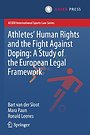 Athletes’ Human Rights and the Fight Against Doping Athletes’ Human Rights and the Fight Against Doping