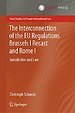 The Interconnection of the EU Regulations Brussels I Recast and Rome I