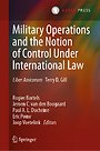 Military Operations and the Notion of Control Under International Law