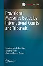 Provisional Measures Issued by International Courts and Tribunals