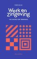 Werk en zingeving Werk en zingeving