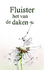 Fluister het van de daken