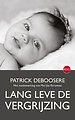 Lang leve de vergrijzing Lang leve de vergrijzing