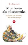 Mijn leven als mushamuka Mijn leven als mushamuka