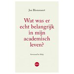 Wat was er echt belangrijk in mijn academisch leven?