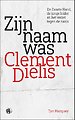 Zijn naam was Clement Dielis