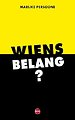 Wiens belang? Wiens belang?